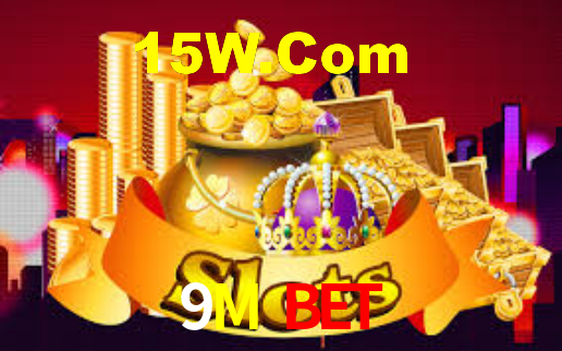 9M Bet,9M CaSSino
