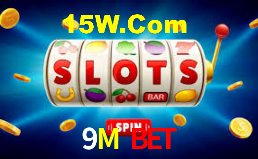 9M Bet,9M CaSSino