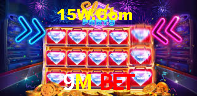 9M Bet