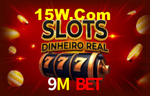 9M Bet